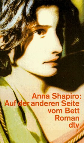 Auf der anderen Seite vom Bett: Roman (dtv Literatur)