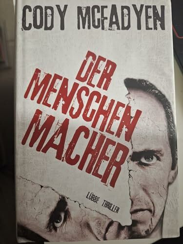 Der Menschenmacher: Thriller