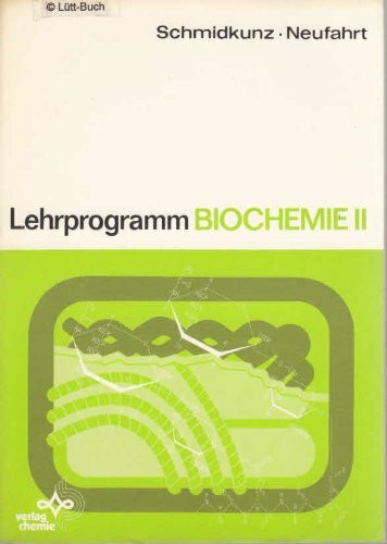 Lehrprogramm Biochemie / Dynamische Biochemie.