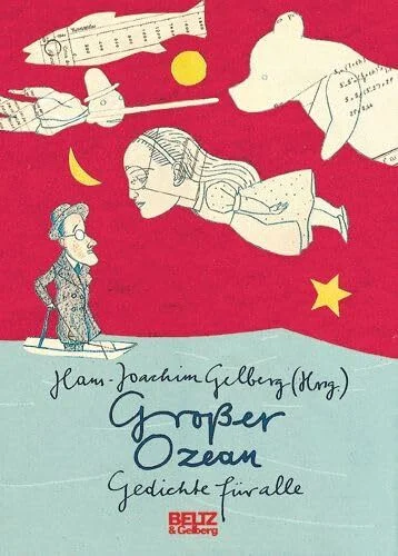 Großer Ozean: Gedichte für alle. Mit Illustrationen, Bildern und Fotos (Beltz & Gelberg)