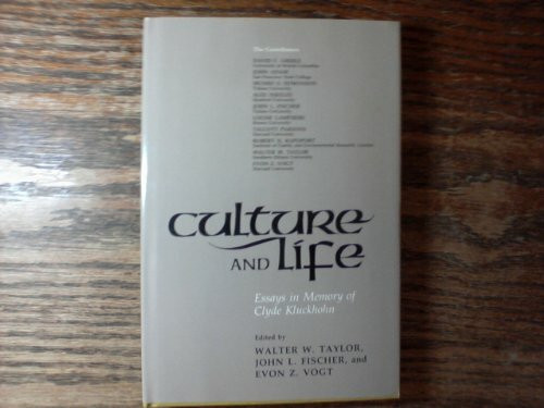 Culture and Life Essays in Memory of Clyde Kluckhohn