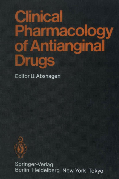 Clinical Pharmacology of Antianginal Drugs (Handbook of Experimental Pharmacology, Band 76)
