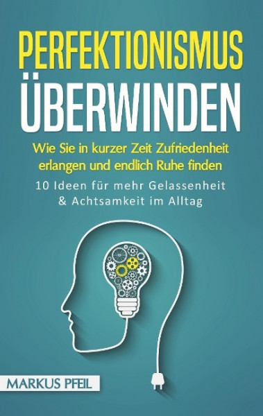 Perfektionismus überwinden