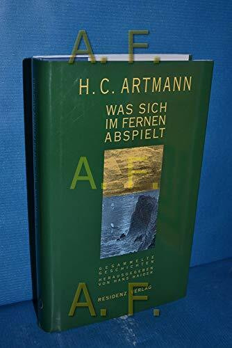 Was sich im fernen abspielt. Gesammelte Geschichten