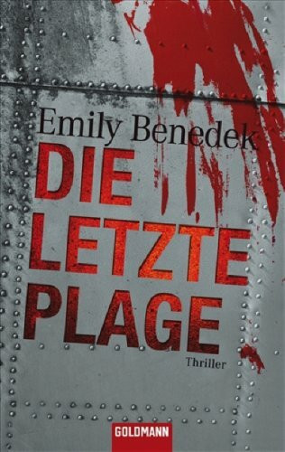 Die letzte Plage: Thriller: Thriller. Deutsche Erstausgabe