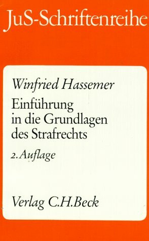 JuS-Schriftenreihe, H.77, Einführung in die Grundlagen des Strafrechts (JuS-Schriftenreihe: Schriftenreihe der Juristischen Schulung, Band 77)