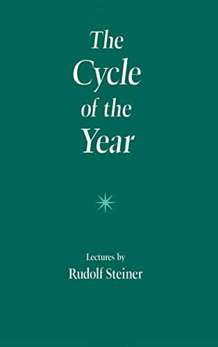 The Cycle of the Year as Breathing-Process of the Earth: Five Lectures Given in Dornach 31 March to 8 April, 1923: As Breathing Process of the Earth (Cw 223) (Trans from Ger)