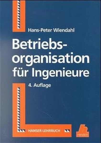 Betriebsorganisation für Ingenieure.(4.Auflage)
