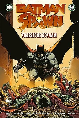 Batman/Spawn: Todeszone Gotham: Bd. 1 Batman/Spawn: Todeszone Gotham: Bd. 1