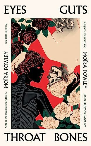 Eyes Guts Throat Bones: Featuring the Irish Book Awards Short Story of the Year 2023