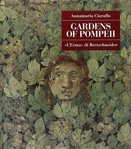 Gardens of Pompeii (Pompeii - Thematic Guides)