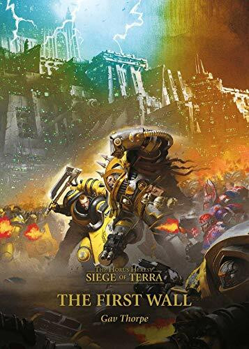 The First Wall (Volume 3) (The Horus Heresy: Siege of Terra, Band 3)