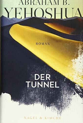 Der Tunnel: Roman