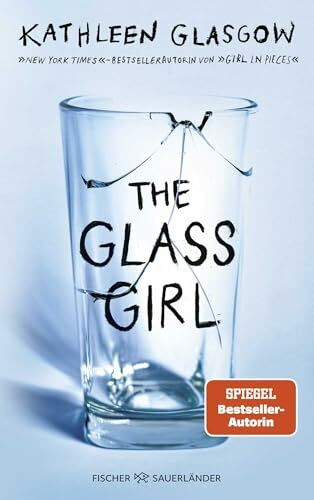 The Glass Girl: TikTok made me buy it! Der neue bewegende Roman von der “Girl in Pieces”-Autorin