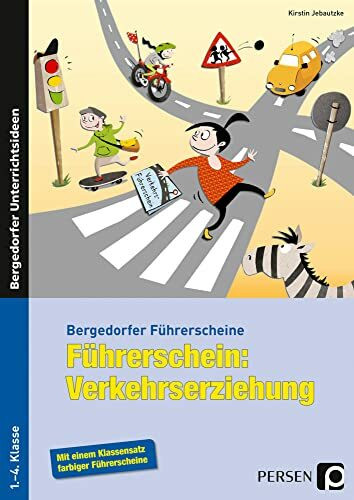 Führerschein: Verkehrserziehung: (1. bis 4. Klasse) (Bergedorfer® Führerscheine)
