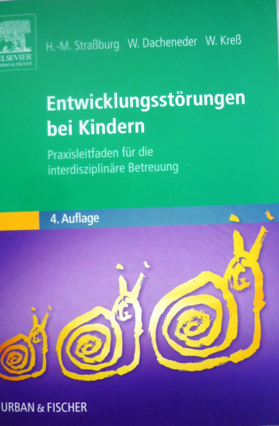 Entwicklungsstörungen bei Kindern: Praxisleitfaden für die interdisziplinäre Betreuung