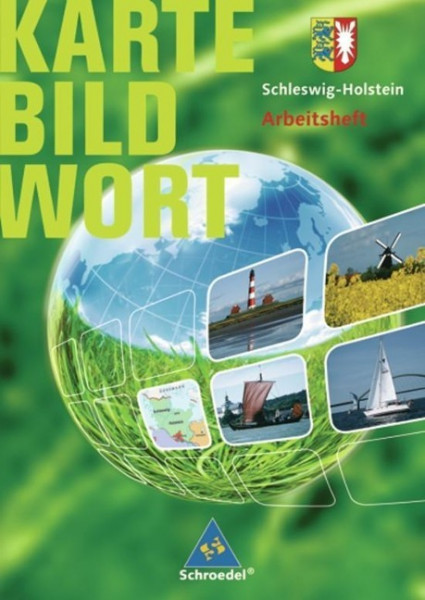 Schleswig-Holstein. Karte Bild Wort. Grundschulatlanten. Arbeitsheft