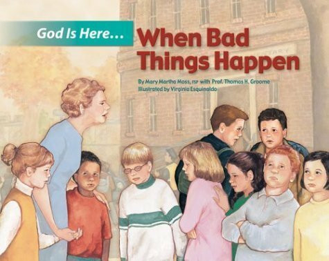 God Is Here, When Bad Things Happen