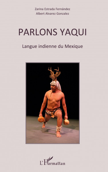 Parlons yaqui: Langue indienne du Mexique
