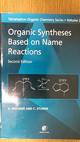 Pergamon Organic Syntheses Based On Name Reactions (Volume 22) (Tetrahedron Organic Chemistry, Volume 2...
