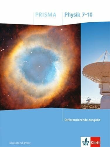 PRISMA Physik 7-10. Differenzierende Ausgabe Rheinland-Pfalz: Schulbuch Klasse 7-10 (PRISMA. Differenzierende Ausgabe Rheinland-Pfalz ab 2021)