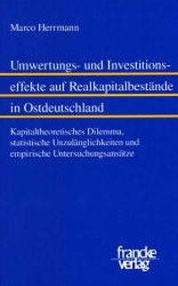 Umwertungs- und Investitionseffekte auf Realkapitalbestände in Ostdeutschland