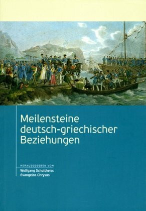 Meilensteine deutsch-griechischer Beziehungen