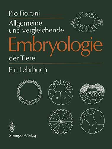 Allgemeine und vergleichende Embryologie der Tiere (7078 030)