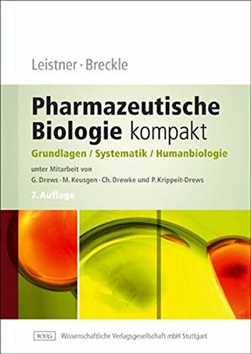 Pharmazeutische Biologie 1. Grundlagen und Systematik
