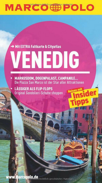 MARCO POLO Reiseführer Venedig: Reisen mit Insider-Tipps. Mit EXTRA Faltkarte & Cityatlas: Reisen mit Insider-Tipps. Mit EXTRA Faltkarte & Cityatlas. Inklusive App