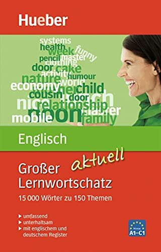 Großer Lernwortschatz Englisch aktuell: 15.000 Wörter zu 150 Themen – aktualisierte Ausgabe / Buch (Großer Lernwortschatz aktuell) Großer Lernwortschatz Englisch aktuell: 15.000 Wörter zu 150 Themen – aktualisierte Ausgabe / Buch (Großer Lernwortschatz aktuell)