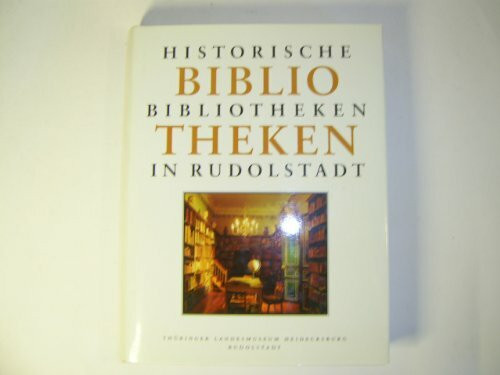 Historische Bibliotheken in Rudolstadt