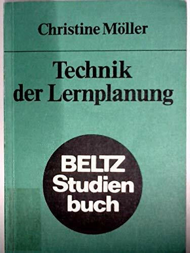 Technik der Lernplanung: Methoden und Probleme der Lernzielerstellung (Beltz Studienbuch)