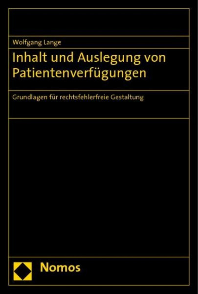 Inhalt und Auslegung von Patientenverfügungen