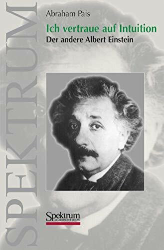 Ich vertraue auf Intuition: Der andere Albert Einstein