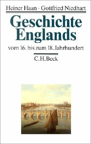 Geschichte Englands, 3 Bde., Bd.2, Vom 16. bis zum 18. Jahrhundert