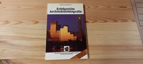 Erfolgreiche Architekturfotografie.