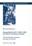 Herzog Heinrich XVI. (1393-1450) der Reiche von Bayern-Landshut