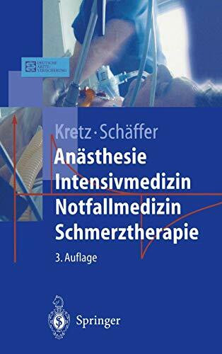 Anästhesie, Intensivmedizin, Notfallmedizin, Schmerztherapie
