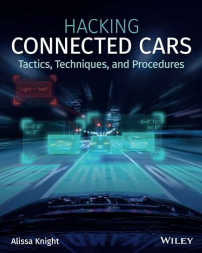 Hacking Connected Cars: Tactics, Techniques, and Procedures