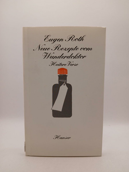 Neue Rezepte vom Wunderdoktor: Heitere Verse