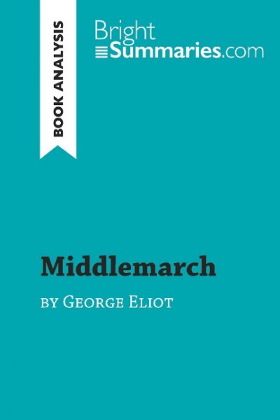 Middlemarch by George Eliot (Book Analysis)