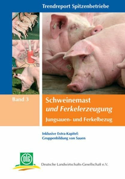 Schweinemast und Ferkelerzeugung: Jungsauen- und Ferkelbezug (Trendreport Spitzenbetriebe)