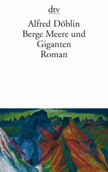 Berge Meere und Giganten: Roman (dtv Literatur)