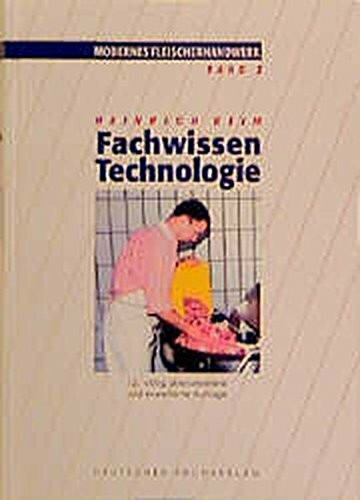 Modernes Fleischerhandwerk, Bd.2, Fachwissen Technologie