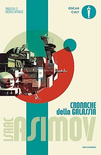 Cronache della galassia (Oscar moderni. Cult)