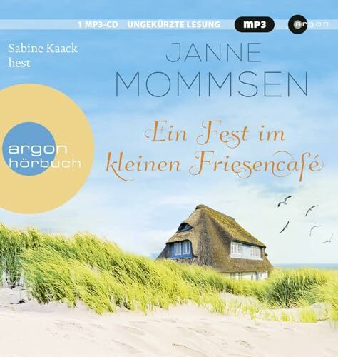 Ein Fest im kleinen Friesencafé: Lesung. Ungekürzte Ausgabe (Die kleine Friesencafé-Reihe, Band 2): Ein Inselroman