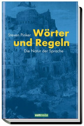 Wörter und Regeln: Die Natur der Sprache