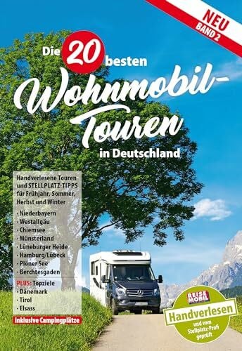 Die 20 besten Wohnmobiltouren in Deutschland, Band 2