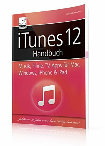 iTunes 12 Handbuch - Musik, Filme, TV, Apps für Mac, Windows, iPhone und iPad